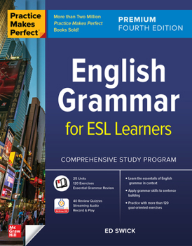 Paperback Practice Makes Perfect: English Grammar for ESL Learners, Premium Fourth Edition Book