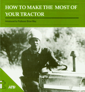 Paperback How to Make the Most of Your Tractor Book