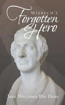 Paperback Wisbech's Forgotten Hero Book