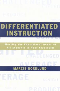 Paperback Differentiated Instruction: Meeting the Needs of All Students In Your Classroom Book