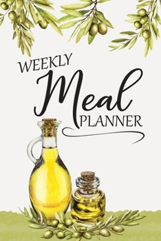 Weekly Meal Planner: 52 Weeks:  Grocery Shopping List:  Recipe Pages & Bonus Recipe Research Tracker:  Mediterranean Olive Theme Cover
