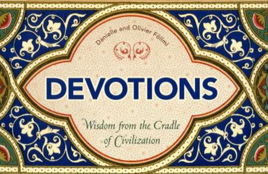 Hardcover Devotions: Wisdom from the Cradle of Civilization Book