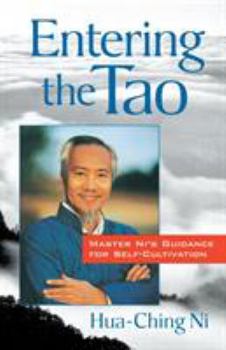 Paperback Entering the Tao: Master Ni's Teachings on Self-Cultivation Book