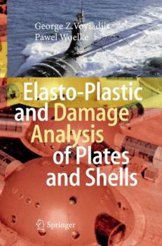 Hardcover Elasto-Plastic and Damage Analysis of Plates and Shells Book