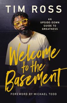 Hardcover Welcome to the Basement: An Upside-Down Guide to Greatness Book