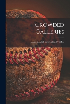 Paperback Crowded Galleries Book