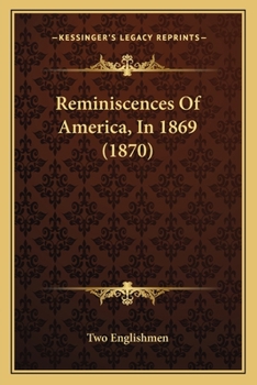 Reminiscences Of America, In 1869