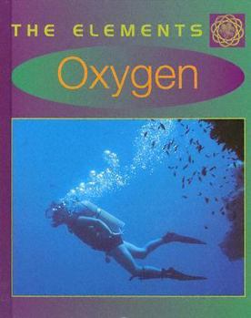 Oxygen - Book  of the Elements