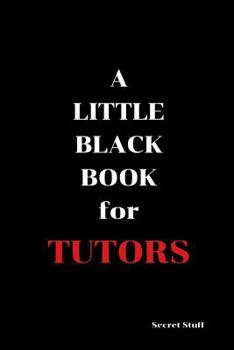 Paperback A Little Black Book: For Tutors Book