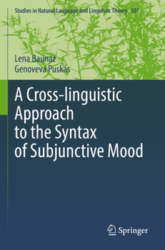 Paperback A Cross-Linguistic Approach to the Syntax of Subjunctive Mood Book