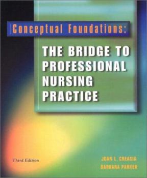 Paperback Conceptual Foundations: The Bridge to Professional Nursing Practice Book