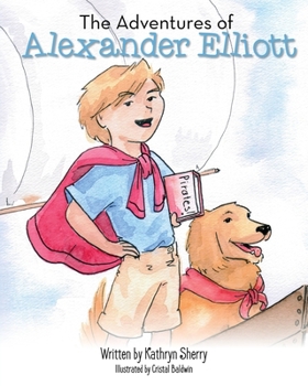 Paperback The Adventures of Alexander Elliott Book