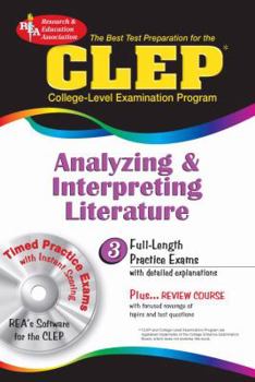 Paperback CLEP Analyzing & Interpreting Literature: The Best Test Prep for the CLEP Analyzing and Interpreting Literature Exam with Rea's Testware [With CDROM] Book