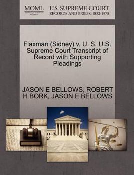 Paperback Flaxman (Sidney) V. U. S. U.S. Supreme Court Transcript of Record with Supporting Pleadings Book