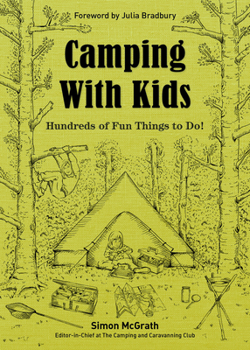 Paperback Camping with Kids: Hundreds of Fun Things to Do! Book