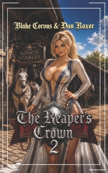 The Reaper's Crown 2: A Military Fantasy Adventure