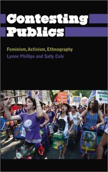 Paperback Contesting Publics: Feminism, Activism, Ethnography Book