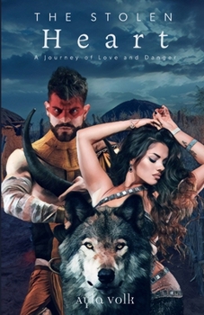 Paperback The Stolen Heart: A Journey of Love & Danger Book
