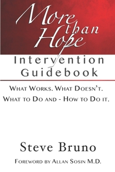 Paperback More Than Hope: A Guide to Interventions for Friends and Families of Addicts and Alcoholics Book