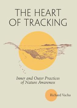 Paperback The Heart of Tracking Book