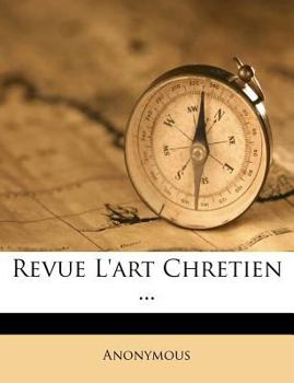 Paperback Revue L'Art Chretien ... [French] Book