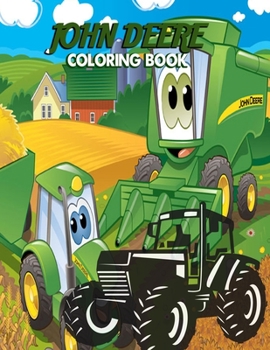 John Deere coloring book: Ultimate Sticker File Tractors and Trucks
