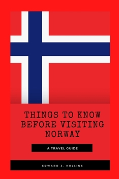 Paperback Things to Know Before Visiting Norway: A Travel Guide Book