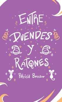 Hardcover Entre Duendes Y Ratones [Spanish] Book
