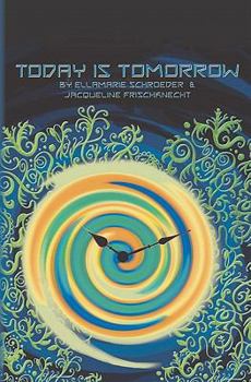 Paperback Today is Tomorrow: A Kaleidoscope Adventure Book