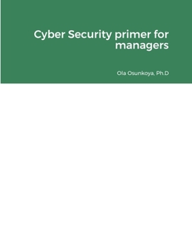 Paperback Cyber Security primer for managers Book