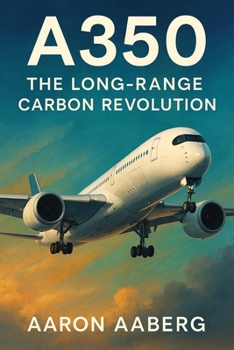 A350: The Long-Range Carbon Revolution