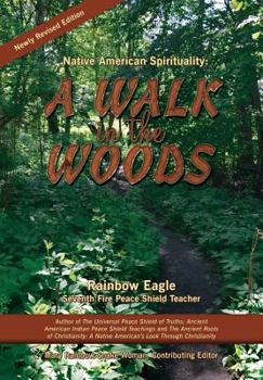 Paperback Native American Spirituality A Walk in the Woods Book