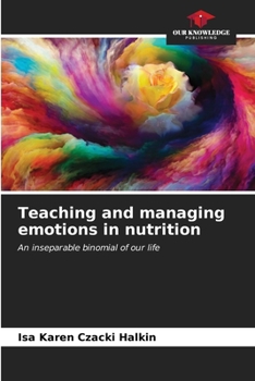 Paperback Teaching and managing emotions in nutrition Book