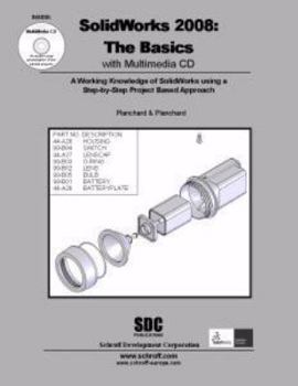Perfect Paperback SolidWorks 2008: The Basics with MultiMedia CD Book