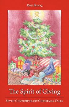 Paperback The Spirit of Giving: Seven Contemporary Christmas Tales Book