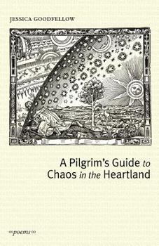 Paperback A Pilgrim's Guide To Chaos In The Heartland Book