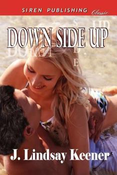 Paperback Down Side Up (Siren Publishing Classic) Book