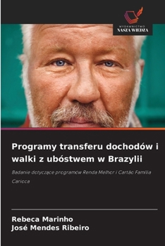 Paperback Programy transferu dochodów i walki z ubóstwem w Brazylii [Polish] Book