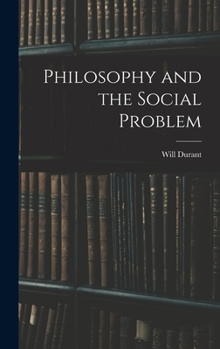 Hardcover Philosophy and the Social Problem Book