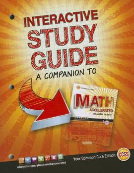 Paperback Glencoe Math Accelerated, Interactive Study Guide Book