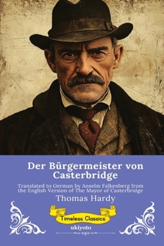 Paperback Der Bürgermeister von Casterbridge German Version of The Mayor of Casterbridge [German] Book
