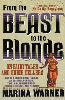 Paperback From the Beast to the Blonde: On Fairy Tales and Their Tellers Book