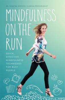 Paperback Mindfulness on the Run: Quick, Effective Mindfulness Techniques for Busy People Book