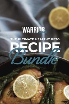 Unknown Binding Warrior Made - The Ultimate Health Keto Recipe Bundle - 6 Books Book