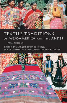 Paperback Textile Traditions of Mesoamerica and the Andes: An Anthology Book