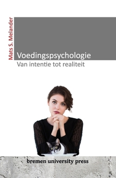 Paperback Voedingspsychologie - Van intentie tot realiteit [Dutch] Book