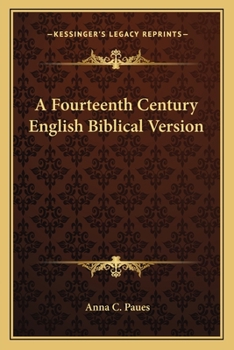 Paperback A Fourteenth Century English Biblical Version Book