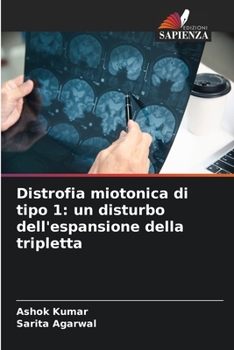 Paperback Distrofia miotonica di tipo 1: un disturbo dell'espansione della tripletta [Italian] Book