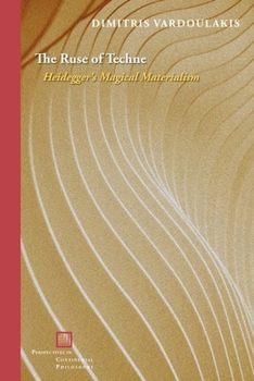 Hardcover The Ruse of Techne: Heidegger's Magical Materialism Book