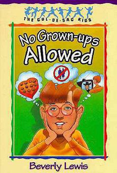 School & Library Binding No Grown-Ups Allowed Book